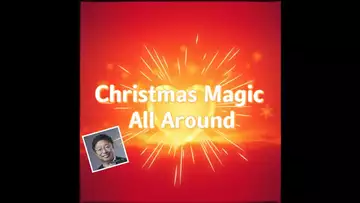 Christmas Magic All Around  (Lyrics and Music: Dr Robert Lee     NO:  RLAM-F-049)