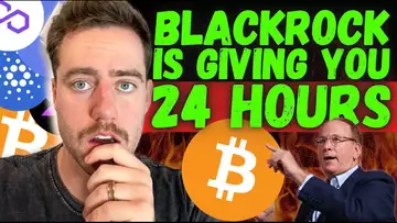 BLACKROCK IS GIVING YOU 24 HOURS TO BUY BITCOIN CRASHES! (THIS IS INSANE!)