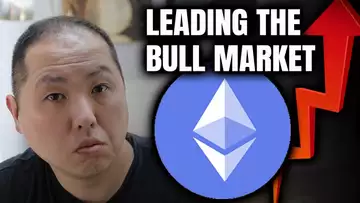 ETHEREUM IS LEADING THE BULL RUN...AND GETTING STRONGER