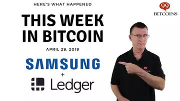 This week in Bitcoin - Apr 29th, 2019