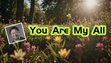 You Are My All   （Lyrics and music： Dr Robert Lee     No： RLAM-B-010）