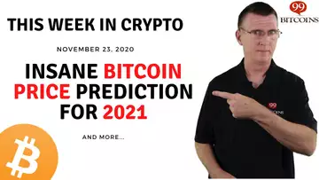 🔴 INSANE Bitcoin Price Prediction for 2021 | This Week in Crypto - Nov 23, 2020