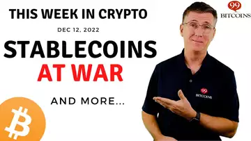 🔴 Stablecoins at War | This Week in Crypto – Dec 12, 2022