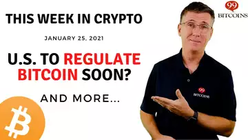 🔴 US to Regulate Bitcoin Soon? | This Week in Crypto - Jan 25, 2021