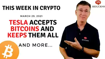 🔴 Tesla Accepts Bitcoins and Keeps Them All | This Week in Crypto - Mar 29, 2021