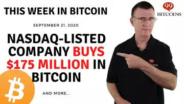 🔴 NASDAQ-Listed Company Buys $175M in Bitcoin | This Week in Bitcoin - Sep 21, 2020