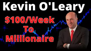 Kevin O'Leary- How To Invest $100 And Become A Millionaire