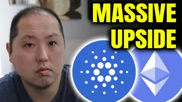 MASSIVE UPSIDE FOR CARDANO AND ETHEREUM