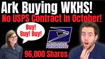 Ark Invest Buys A LOT Of WKHS Stock! No USPS Contract In October... What To Expect!