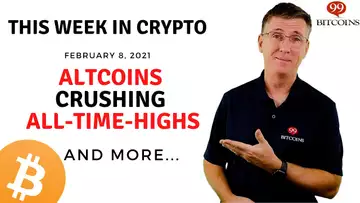 🔴Altcoins Crushing All-Time-Highs | This Week in Crypto - Feb 8, 2021