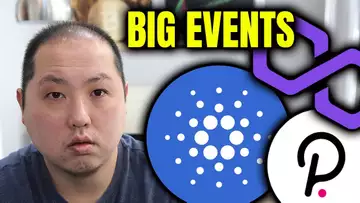 BIG EVENTS COMING FOR CARDANO, POLKADOT, POLYGON