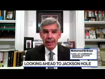 El-Erian on Markets, Economy and Powell at Jackson Hole