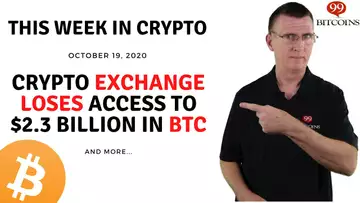 🔴 Crypto Exchange Loses Access to $2.3 Billion in BTC | This Week in Crypto - Oct 19, 2020