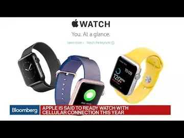 Apple Said to Ready Watch With Cellular Connection