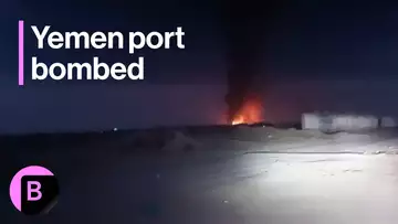 Israel Bombs Yemen Port After Houthi Attacks