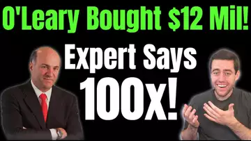 Kevin O'Leary Just Bought Bitcoin And Ethereum! Experts Are Saying Bitcoin Will 100x!